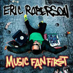 Eric Roberson - Music Fan FIrst album cover