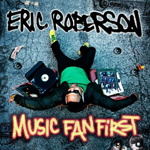 Eric Roberson - Music Fan FIrst Album Cover