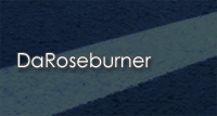 DaRoseburner
