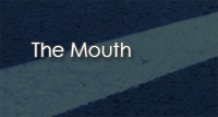 The Mouth